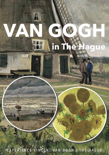 Van Gogh in The Hague -Experience Van Gogh in The Hag ue Hofstra, Feikje Wimmie