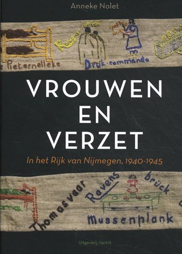 Vrouwen en verzet -In het Rijk van Nijmegen, 1940 -1945 Nolet, Anneke