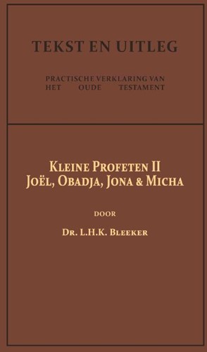 De Kleine Profeten II Bleeker, Dr. L.H.K.
