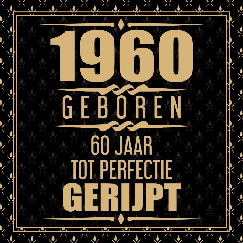 Fonkelnieuw 1960 Geboren 60 Jaar Tot Perfectie Gerij -60e verjaardag EP-19