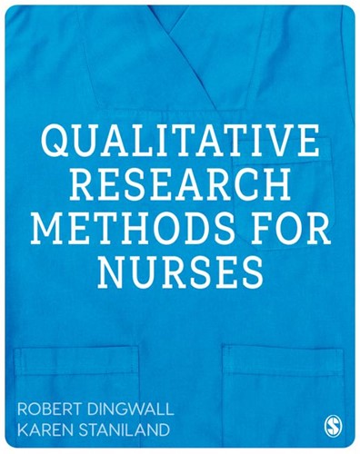 Qualitative Research Methods for Nurses Dingwall, Robert
