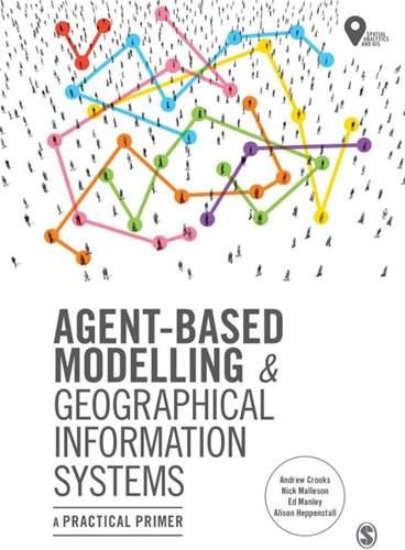 Agent-based modelling and geographical i -A practical primer Crooks, andrew