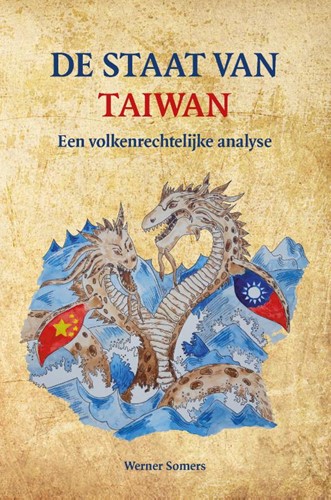 De staat van Taiwan -Een volkenrechtelijke analyse Somers, Werner