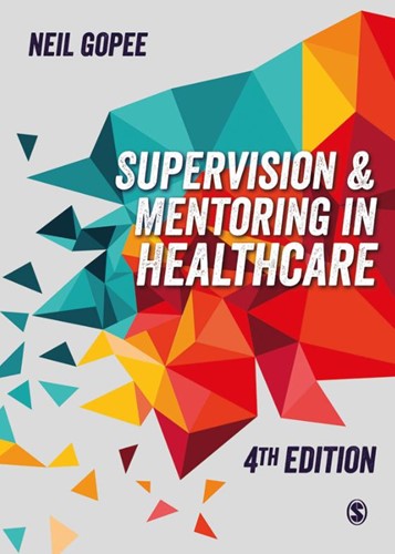 Supervision and Mentoring in Healthcare Gopee, Neil