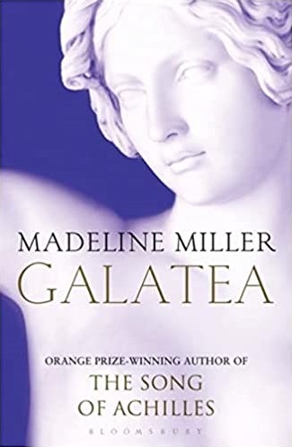 GALATEA -A short story from the author of The Song of Achilles and Ci MILLER, M
