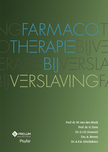 Farmacotherapie bij verslaving Brink, W. van den